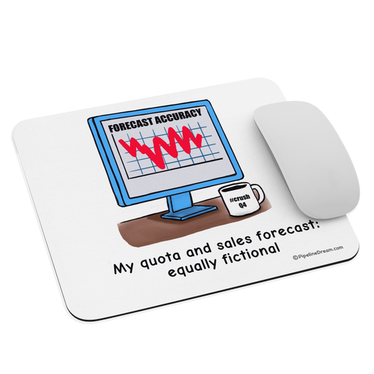 funny “Forecast & Quota: Both Fictional” cartoon mouse pad - angled view with mouse for scale - Pipeline Dream