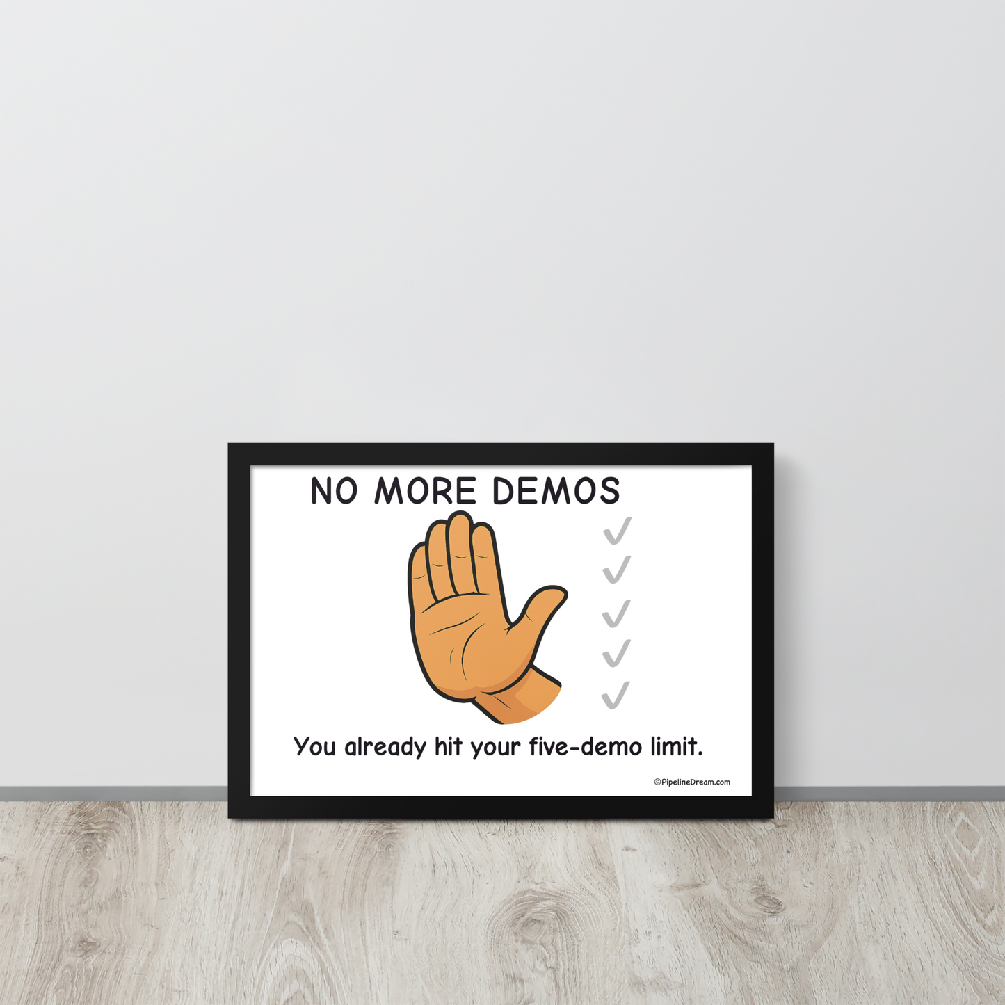 funny sales poster with hand illustration — leaning on floor — Pipeline Dream