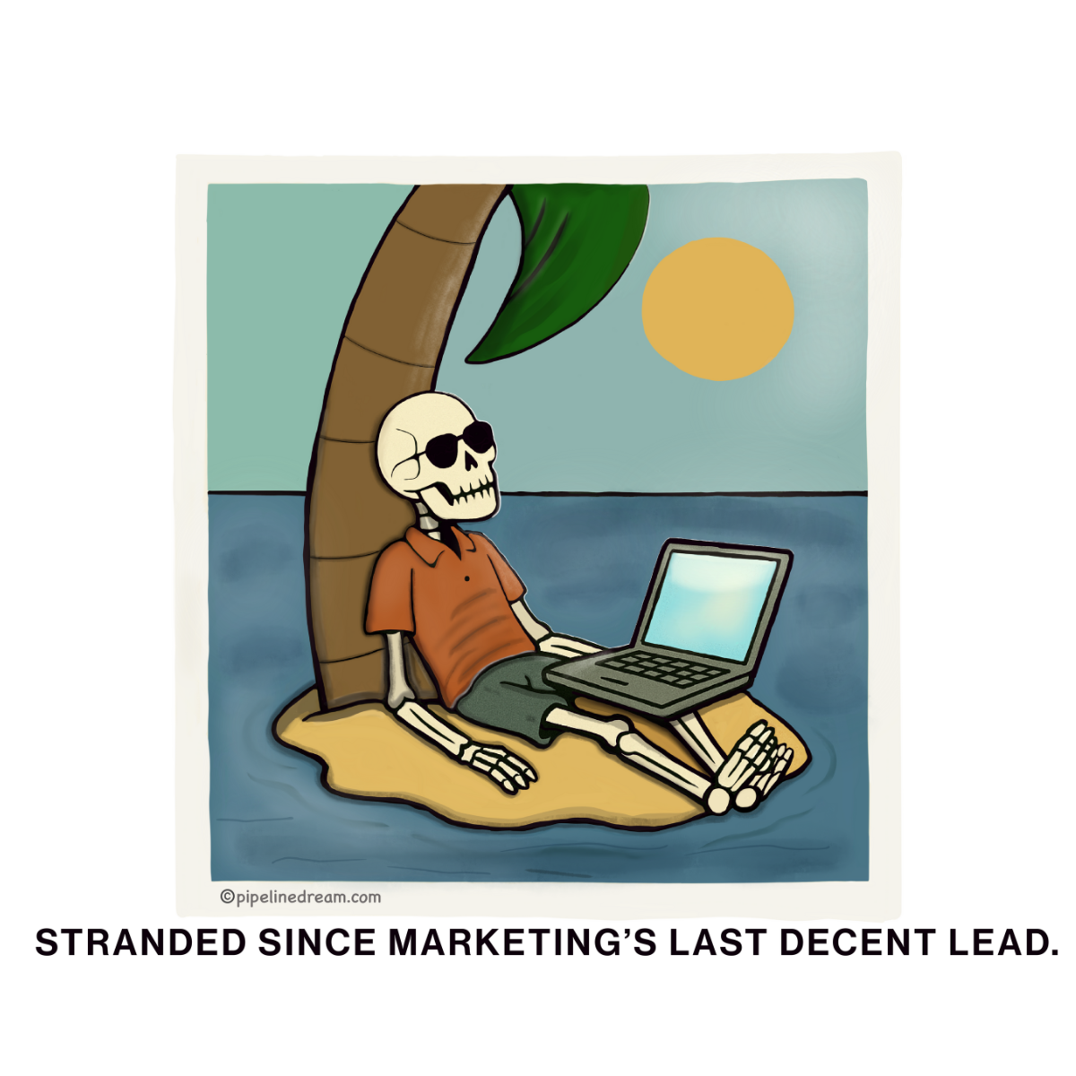 sales humor cartoons - pipeline dream