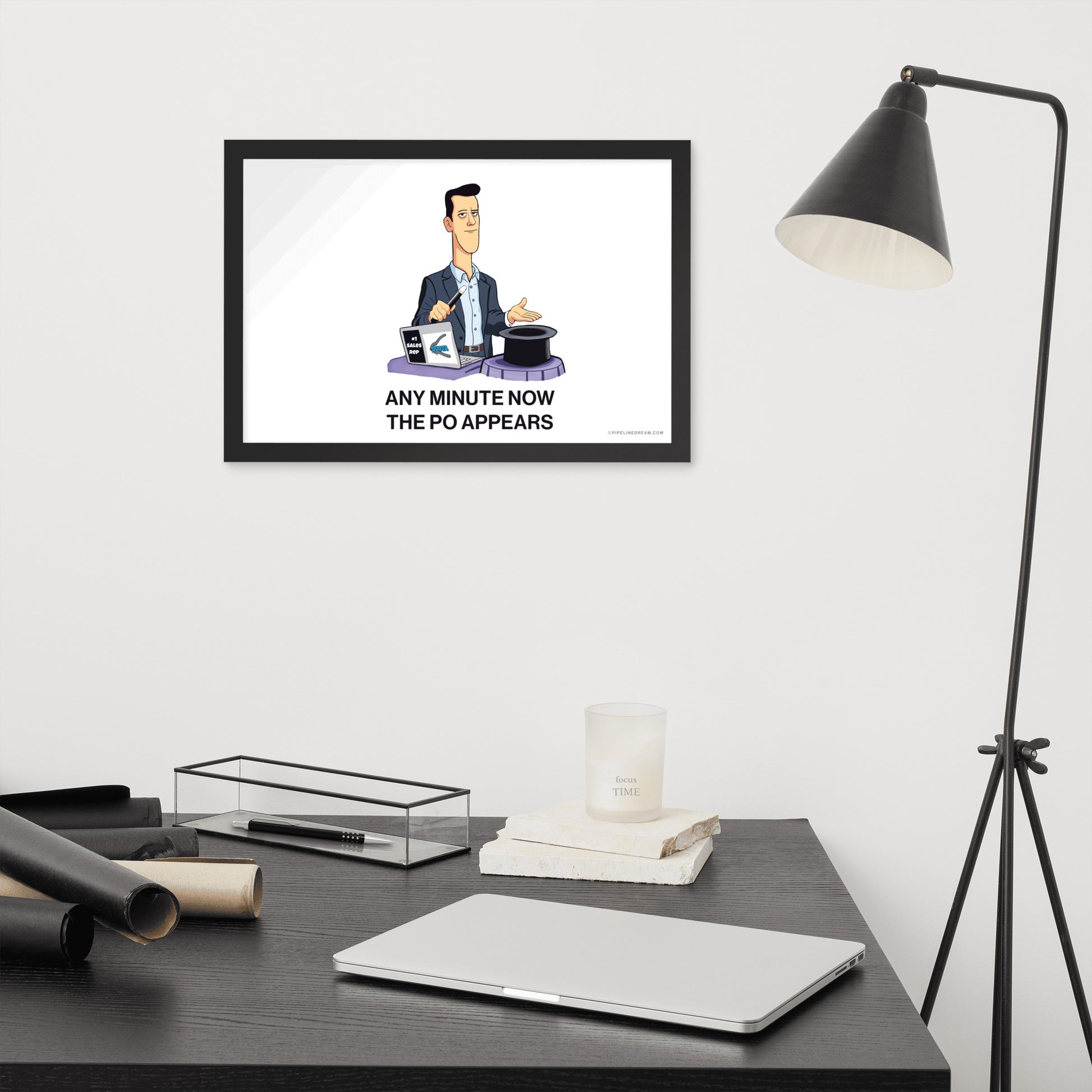 Sales humor poster displayed in a modern office workspace for account executives and sales reps