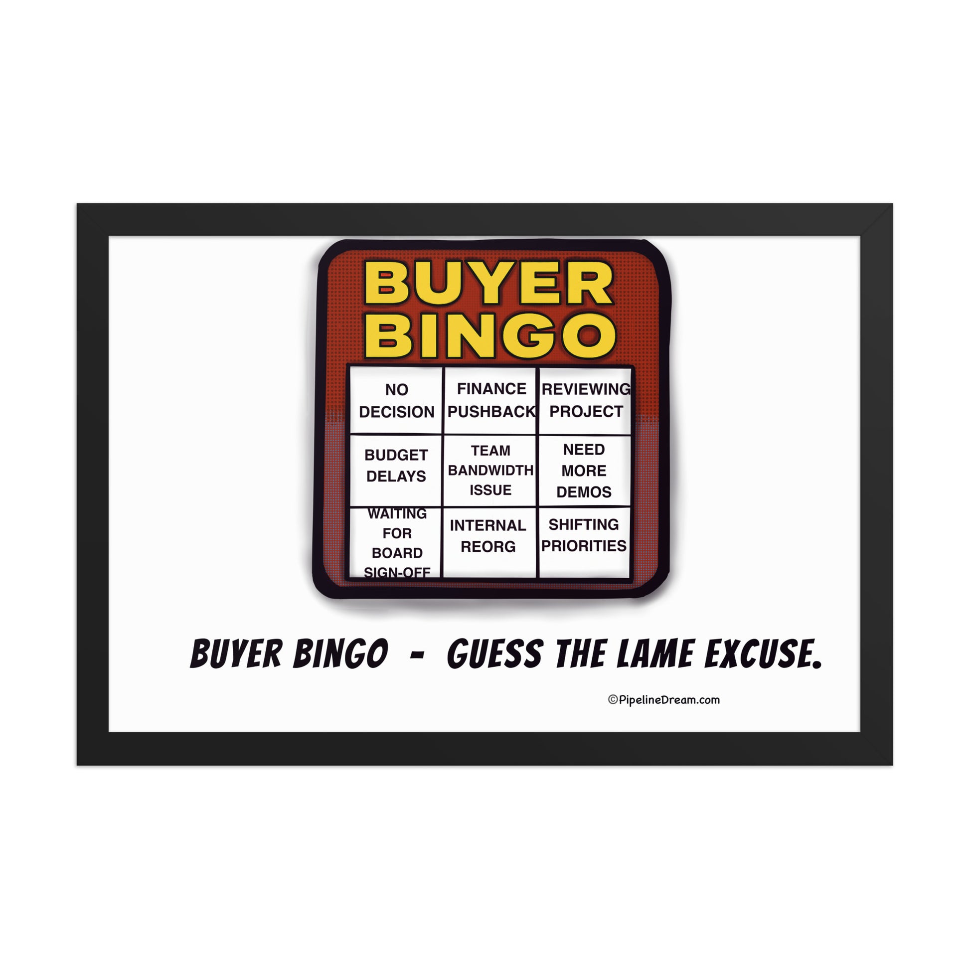 funny sales poster featuring “Buyer Bingo” - straight-on artwork view - Pipeline Dream