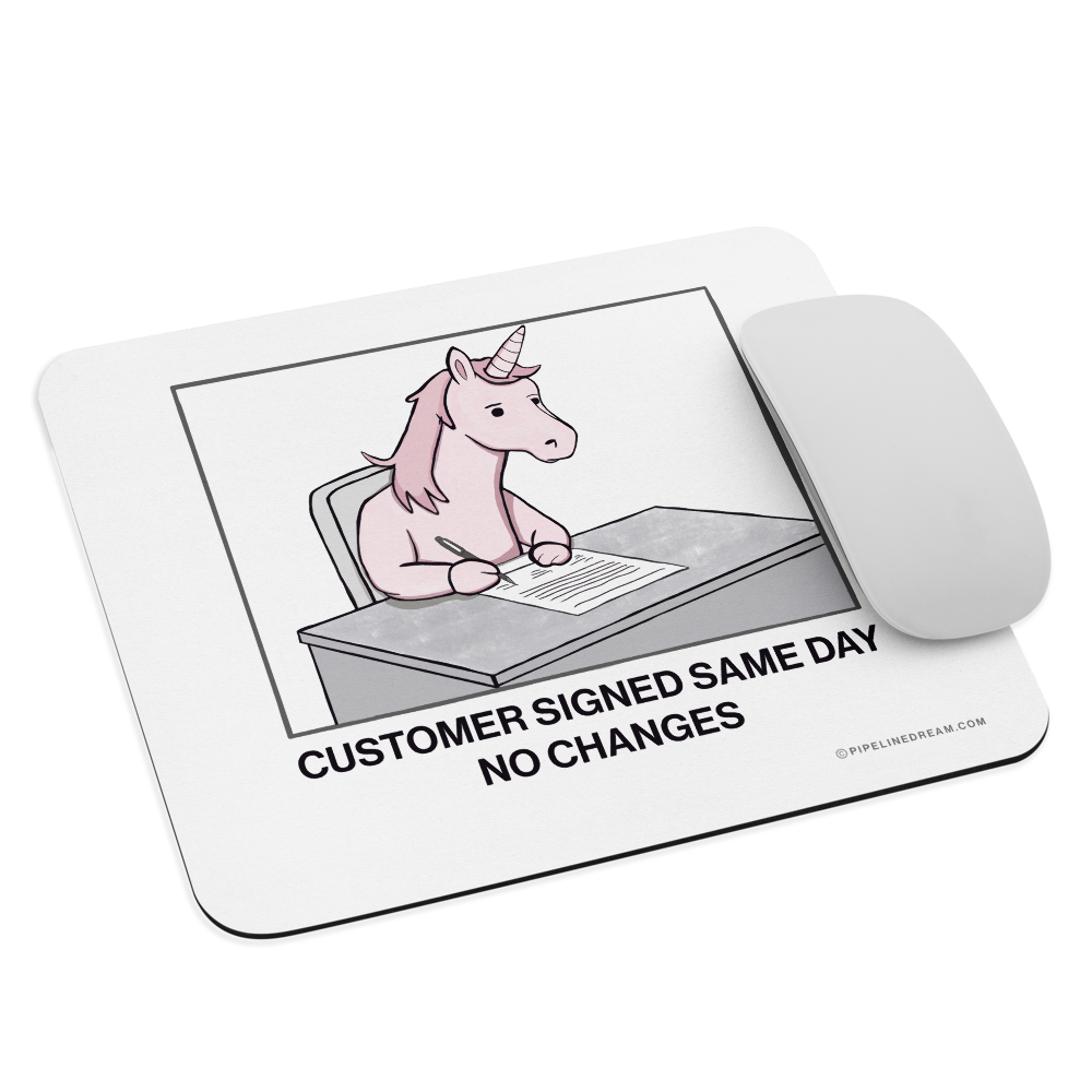 Angled view of a sales humor mouse pad illustrating the rare moment of same-day approval with no contract changes — Pipeline Dream