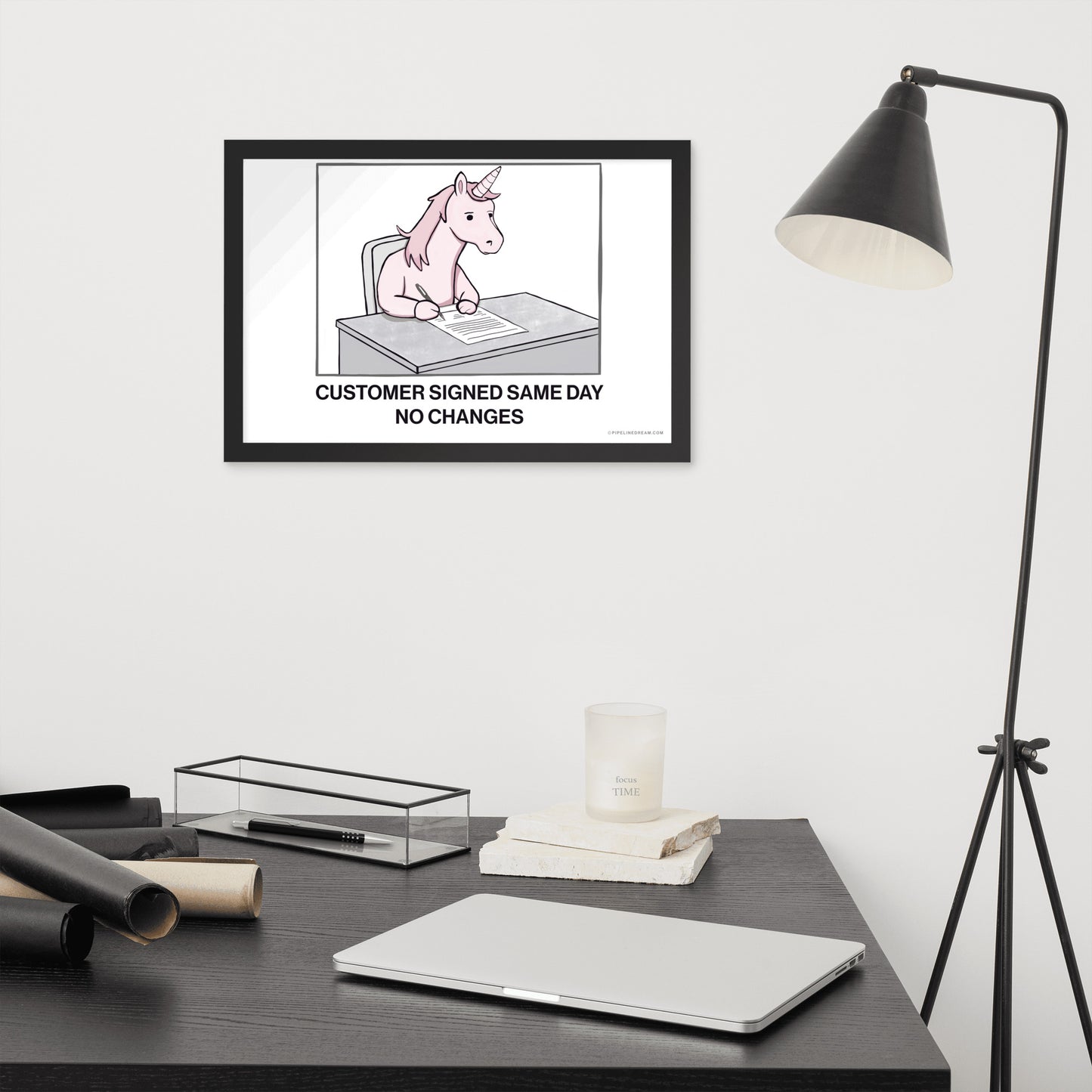 Framed sales humor poster in a home office workspace, highlighting the rare moment of customer urgency and clean approval – Pipeline Dream