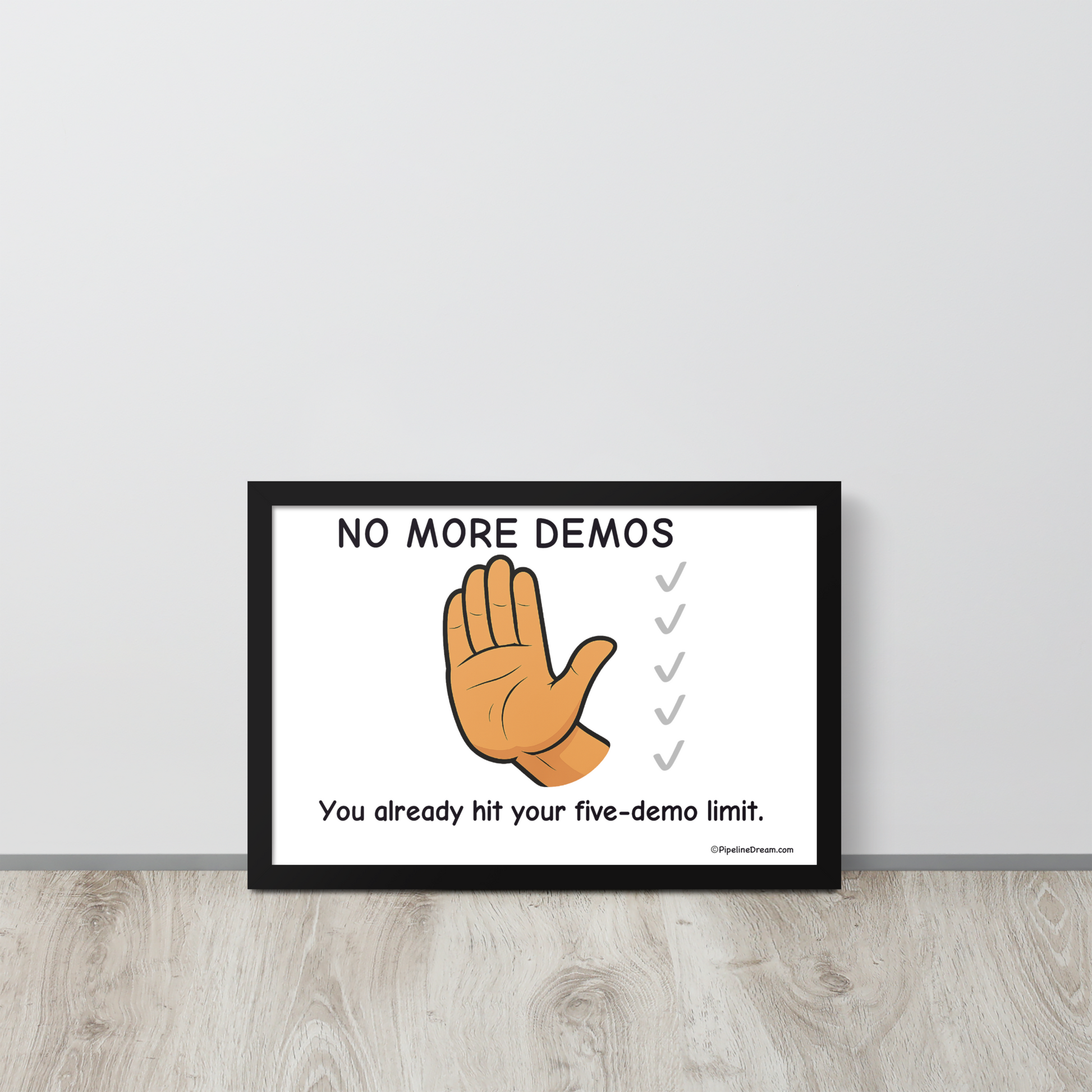 funny sales poster with hand illustration — leaning on floor — Pipeline Dream