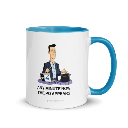 Sales humor mug featuring “Any Minute Now The PO Appears” cartoon with blue handle