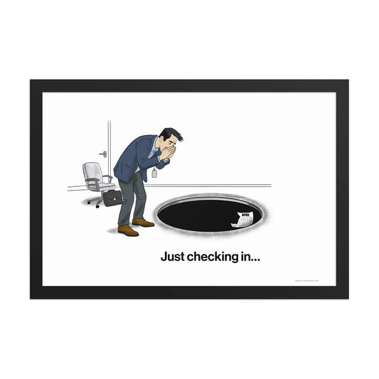 funny sales poster in black frame showing man looking into hole labeled just checking in